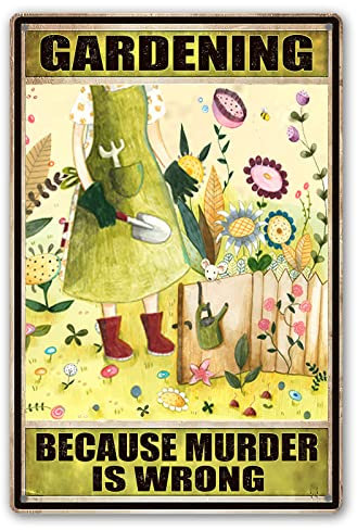 Lustige Garten-Metall-Blechschilder, dekorativ, für den Außenbereich, Gartenarbeit, Because Murder Is Wrong Yard, Schild, Ornamente für den Außenbereich, personalisiertes Pflanzenschild, 20.3x30.5 cm