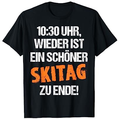 Schöner Skitag Zu Ende Frauen Männer Skiurlaub Winterurlaub T-Shirt