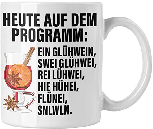 Trendation - Lustige Glühwein Tasse Lustig Spruch Glühweinbecher mit Henkel Doppelwandig Glühweintassen Gläser Weihnachtsmarkt Becher Tassen Geschenk (Weiß)