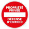 Panneau PROPRIETE PRIVEE DEFENSE D'ENTRER (L0264) - Diamètre 450 mm - Aluminium 2 mm - Aluminium 2 mm -