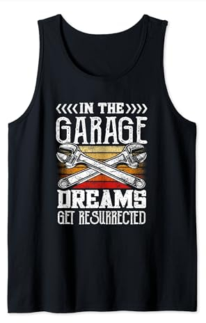 In der Garage werden Träume wiederbelebt Tank Top