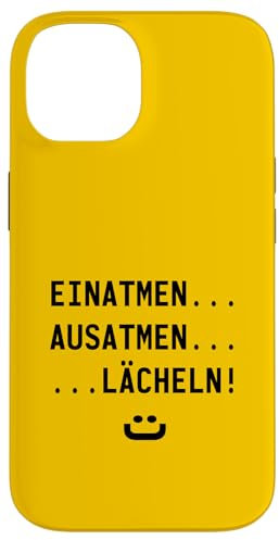 Hülle für iPhone 14 Einatmen Ausatmen Lächeln Antistress Anti Stress Büro lustig