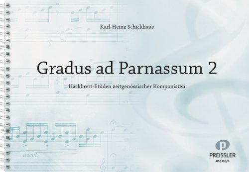 Verlag Preißler GmbH Gradus AD PARNASSUM 2 - arrangiert für Hackbrett [Noten/Sheetmusic] Komponist : SCHICKHAUS Karl Heinz