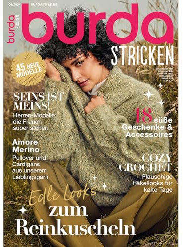 burda stricken Strickmagazin 2024 #04 Strickmuster ideal für Anfänger und Profis