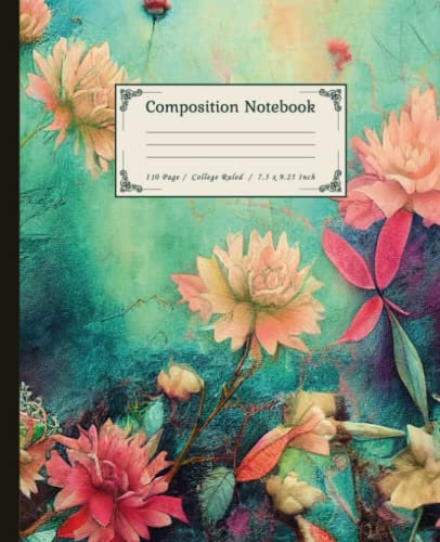 Composition Notebook College Ruled: Vintage Watercolor Botanical Floral Illustration, 110 Pages, Large Size 7.5 x 9.25, Cute Aesthetic Journal for Flower Lovers