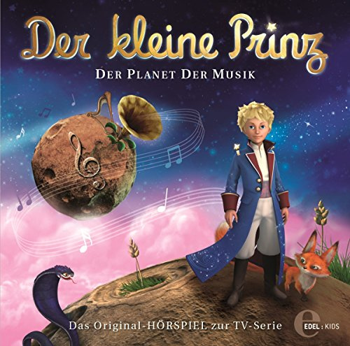 Der kleine Prinz - Der Planet der Musik - Das Original-Hörspiel zur TV-Serie, Folge 3