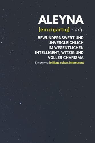 Aleyna (einzigartig) bewundernswert: inkl. Kalender 2021/2022 | Das perfekte Geschenk | personalisiert mit dem Namen Aleyna | Geschenkidee | Geschenke | Name