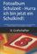 Fotoalbum Schulzeit - Hurra ich bin jetzt ein Schulkind!:: Fotoalbum Schulzeit, Meine Erinnerungen an den Schulanfang, Endlich Schulkind , Erinnerungsalbum Schulkind,