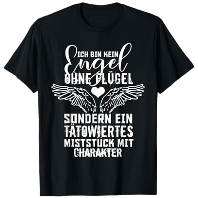 Ich Bin Kein Engel Ohne Flügel Tätowiertes Miststück Zicke T-Shirt