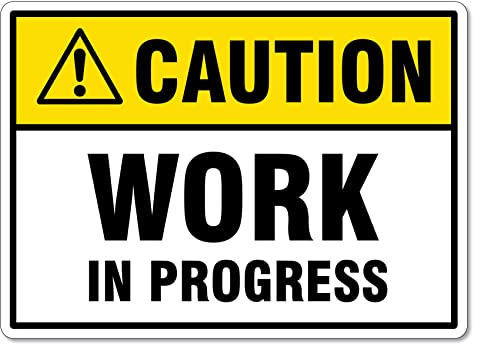 Metall-Blechschild mit Aufschrift Caution Work In Progress, 20,3 x 30,5 cm