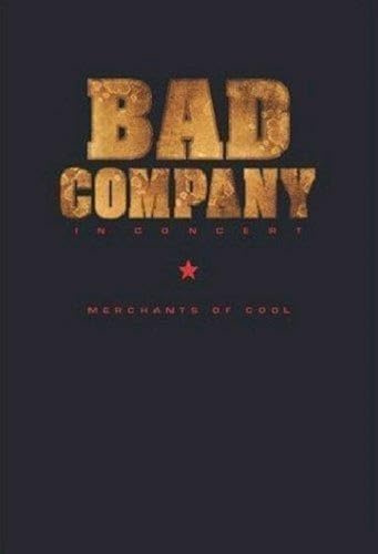 Bad Company - In Concert/Merchants Of Cool