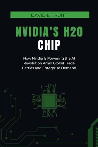 Nvidia's H20 Chip: How Nvidia Is Powering the AI Revolution Amid Global Trade Battles and Enterprise Demand