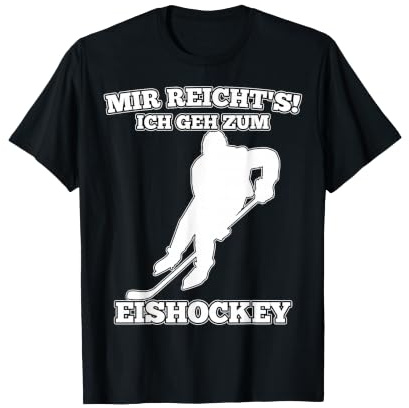 Mir Reichts Ich Geh Zum Eishockey T-Shirt