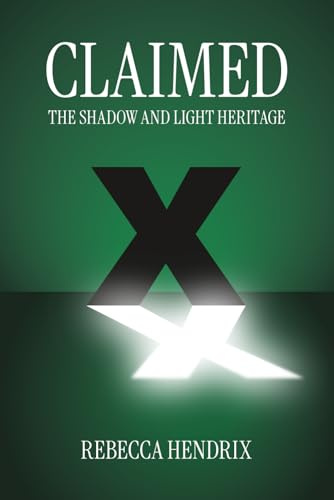 Claimed (The Shadow and Light Heritage, Band 1)