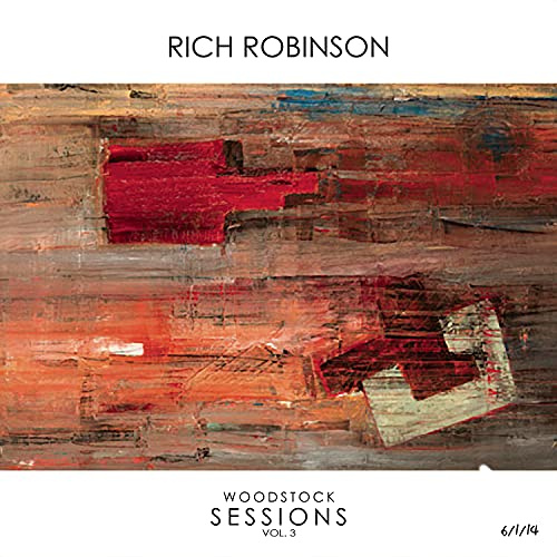 Rich Robinson - Woodstock Sessions Vol.3