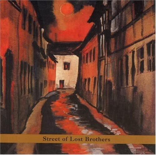 Street Of Lost Brothers
