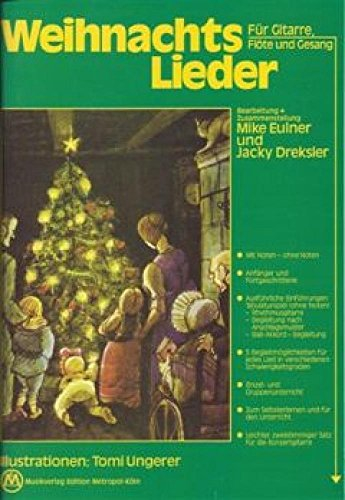 Edition Metropol Musik Weihnachtslieder für Gitarre, Flöte und Gesang: Spielbuch Gitarre, Flöte und Gesang. 20 bekannte Weihnachtslieder