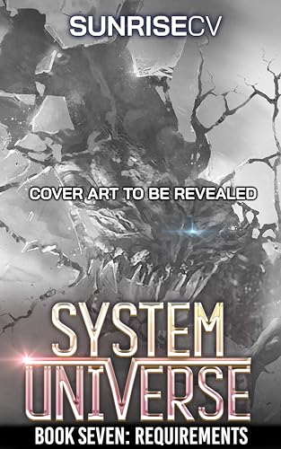 Requirements: A LitRPG Adventure (System Universe Book 7) (English Edition)