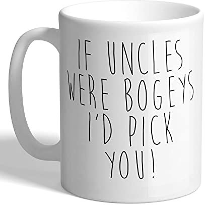 I Love Mugs - If Uncles were Bogeys I'd Pick You! - Mug, Ceramic, 11fl.oz.