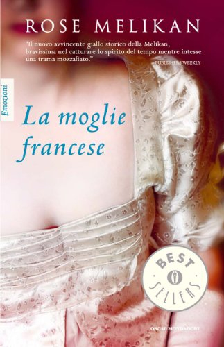 La moglie francese (Oscar bestsellers emozioni Vol. 2121) (Italian Edition)