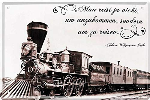 Tin Sign Blechschild 20x30 cm Wand Deko Schild Dampflok Eisenbahn historisch Deutschland Goethe Zitat Sammler Geschenk