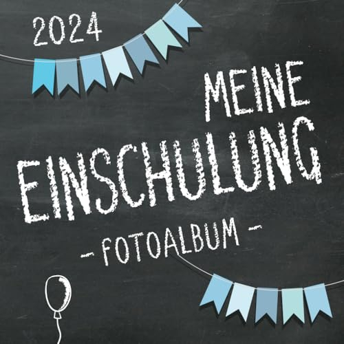 Meine Einschulung 2024, Fotoalbum zum Schulanfang für Jungen: Gästebuch & Erinnerungsalbum als Geschenk für die Schultüte zum ersten Schultag