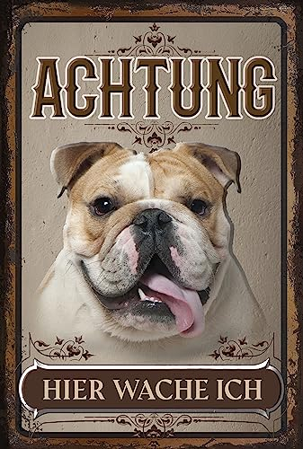 30 x 20 cm wetterfestes Blechschild, Warnhinweis, Torschild, Achtung, hier Wache ich! Warnung vor dem Hund (Englische Bulldogge)