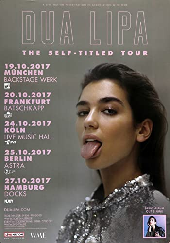 Premium Poster/Plakat | DIN A1 | Wanddeko | Live Konzert Veranstaltung » Dua Lipa - The Self - Titled Tour, Tour Dates 2017 «