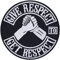Biker Aufnäher bestickt Give Respect to get respect Aufbügler/Patch zum annähen | Flicken/Bügelbilder Motorrad Applikation für Jeans/Leder/Motorradzubehör | 90x90mm