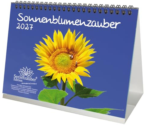 Sonnenblumenzauber DIN A5 Tischkalender für 2027 Blumen und Blüten - Seelenzauber