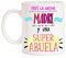 Taza Eres la Mejor Madre y una superabuela. Taza Regalo para Madres Que Son Abuela. Super Abuela. Taza día de la Madre.
