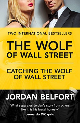The Wolf of Wall Street Collection: The Wolf of Wall Street & Catching the Wolf of Wall Street (English Edition)