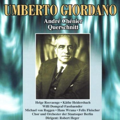 Giordano: Andre Chenier (Querschnitt)