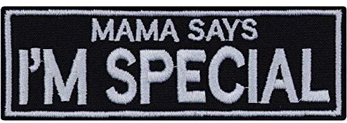 Aufnäher Mama says: I'm special Humor Aufbügler Biker Patch Bügelbilder Motivation Sticker zum aufnähen/aufbügeln | lustiger Spruch Geschenk Applikation für alle Stoffe | 100x35mm