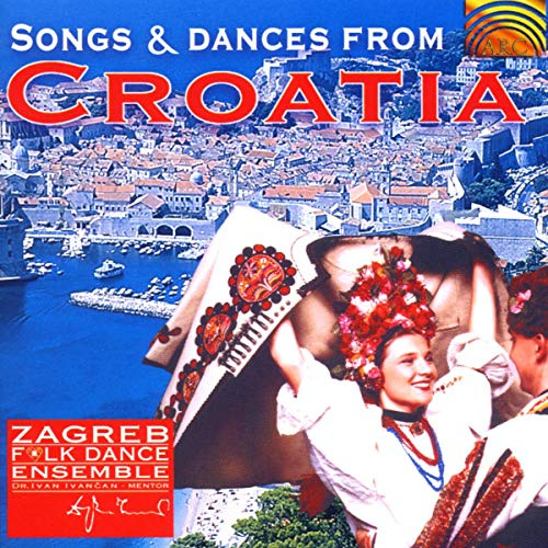 Songs & Dances from Croatia