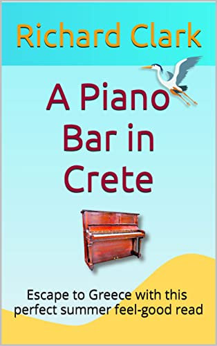 A Piano Bar in Crete: The perfect summer feel-good read (English Edition)