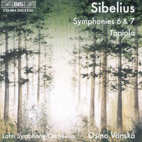 Sibelius: Symphonies 6 & 7 / Tapiola, op. 112