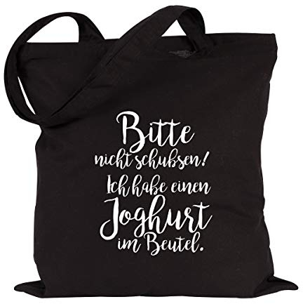 JUNIWORDS Jutebeutel - Wähle eine Farbe - Bitte nicht schubsen! Ich habe einen Joghurt im Beutel (Beutel: Schwarz, Text: Weiß)