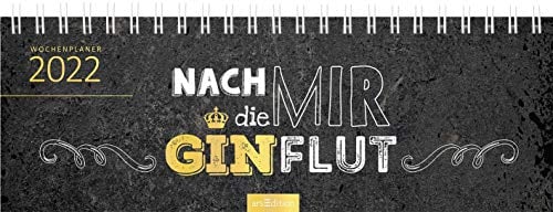 Tischkalender Nach mir die Ginflut! 2022