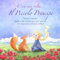 C'era una volta... Il Piccolo Principe: Nuova versione facile e divertente per i più piccoli con canzoni e contenuti on-line