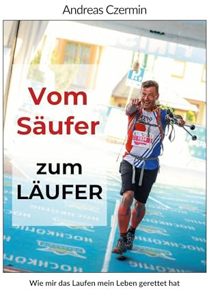 Vom Säufer zum Läufer: Wie mir das Laufen das Leben gerettet hat