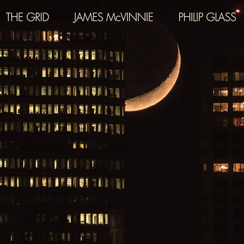 Philip Glass: The Grid