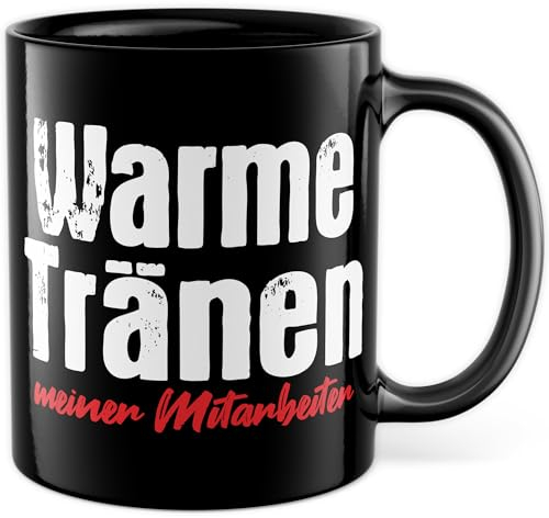 Chef Tasse mit Spruch - Geschenk Warme Tränen meiner Mitarbeiter - Kaffeetasse 330ml aus Keramik - Chefin Kollege Kollegin Büro Arbeitsplatz Humor Kaffee-Becher (Schwarz)