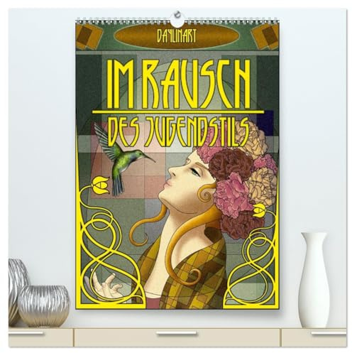 Im Rausch des Jugendstils (hochwertiger Premium Wandkalender 2026 DIN A2 hoch), Kunstdruck in Hochglanz: Im Rausch des Jugendstils ist eine ... Nouveau inspiriert wurde. (CALVENDO Kunst)
