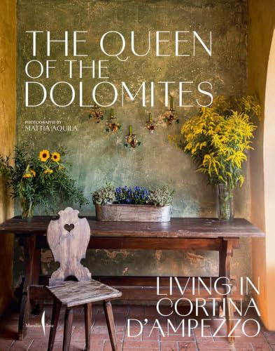 The Queen of the Dolomites: Living in Cortina d'Ampezzo