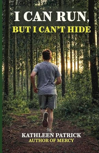 I Can Run, But I Can't Hide