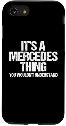 Es ist eine Mercedes-Sache (du würdest es nicht verstehen) - Mercedes Hülle für iPhone SE (2020) / 7 / 8