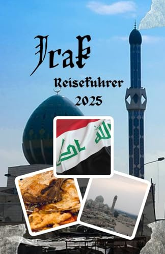 Irak Reiseführer 2025