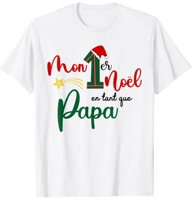 Homme 1er Noel Papa Cadeau Premier Noel De Papa T-Shirt