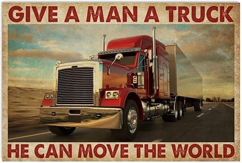 Trucker Collection Metallschilder, Vintage-Stil, rote LKW-Poster, Plaketten, Retro, Zuhause, Club, Bar, Männerhöhle, Wanddekoration, Give A Man A Truck He Can Move The World, Blechschild, 20,3 x 30,5